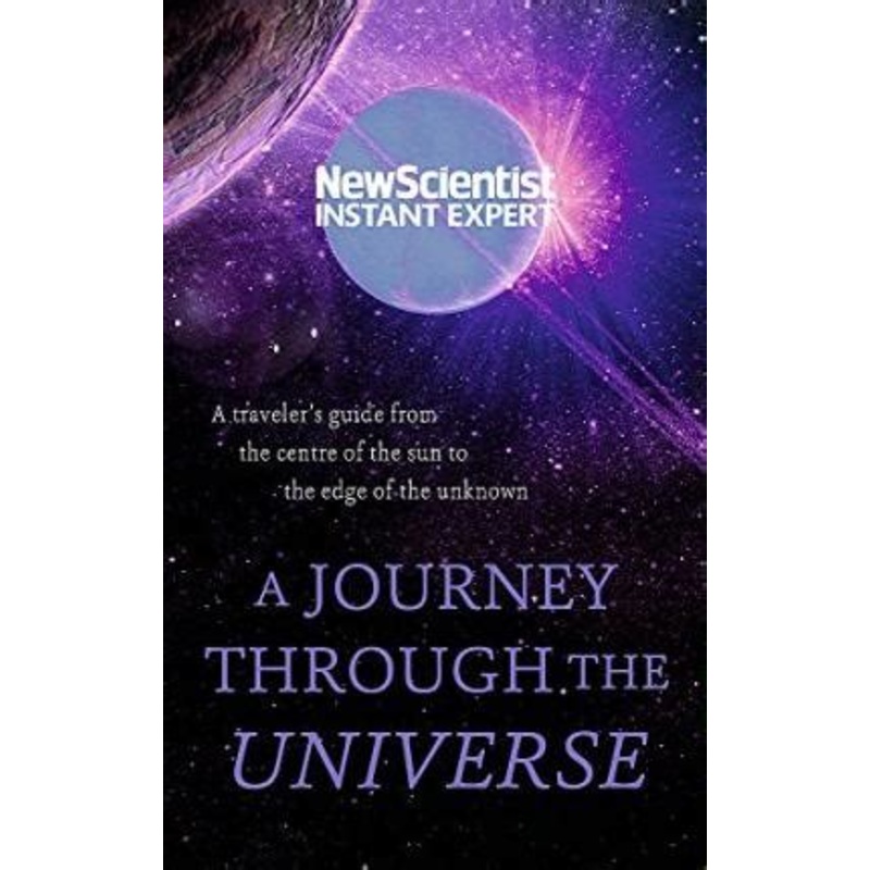 A Journey Through The Universe (New Scientist)