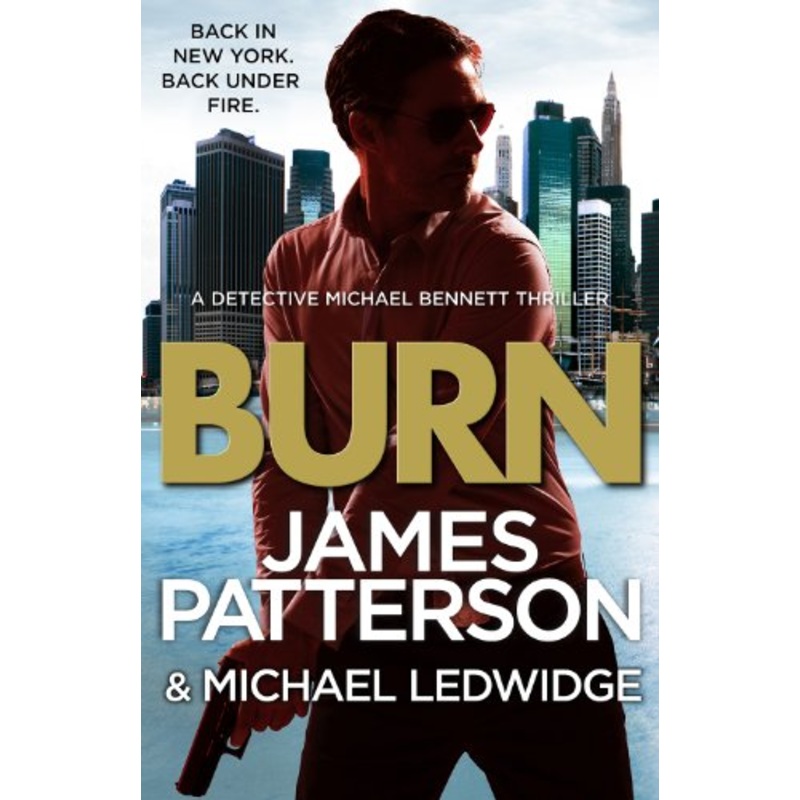 Burn: (Michael Bennett 7). Unbelievable reports of a murderous cult become terrifyingly real