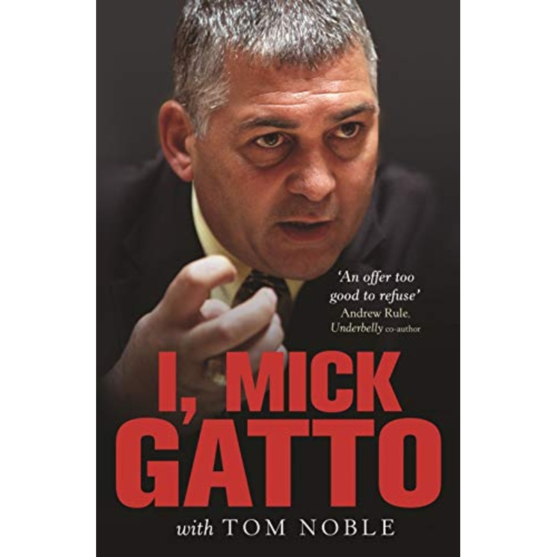 I, Mick Gatto