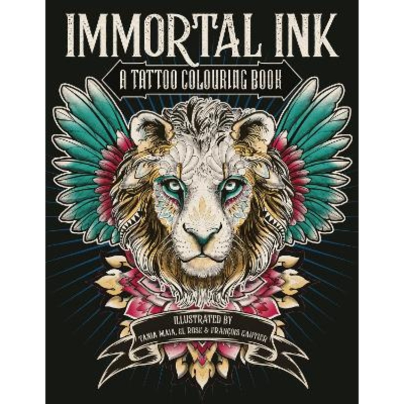 Immortal Ink: A Tattoo Colouring Book