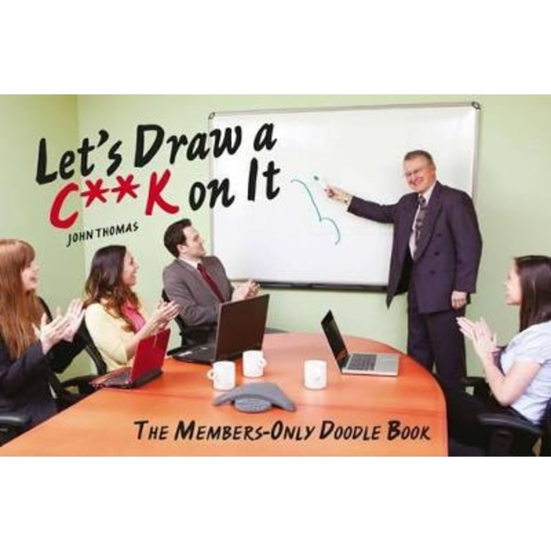 Let's Draw a Cock on It