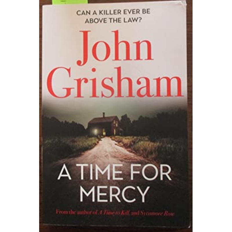 A Time for Mercy: John Grisham's No. 1 Bestseller