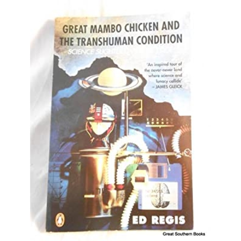Great Mambo Chicken and the Transhuman Condition: Science Slightly Over the Edge