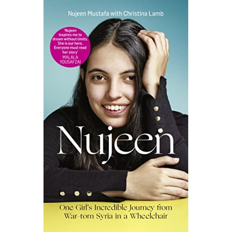 Nujeen: One Girl's Incredible Journey from War-torn Syria in a Wheelchair