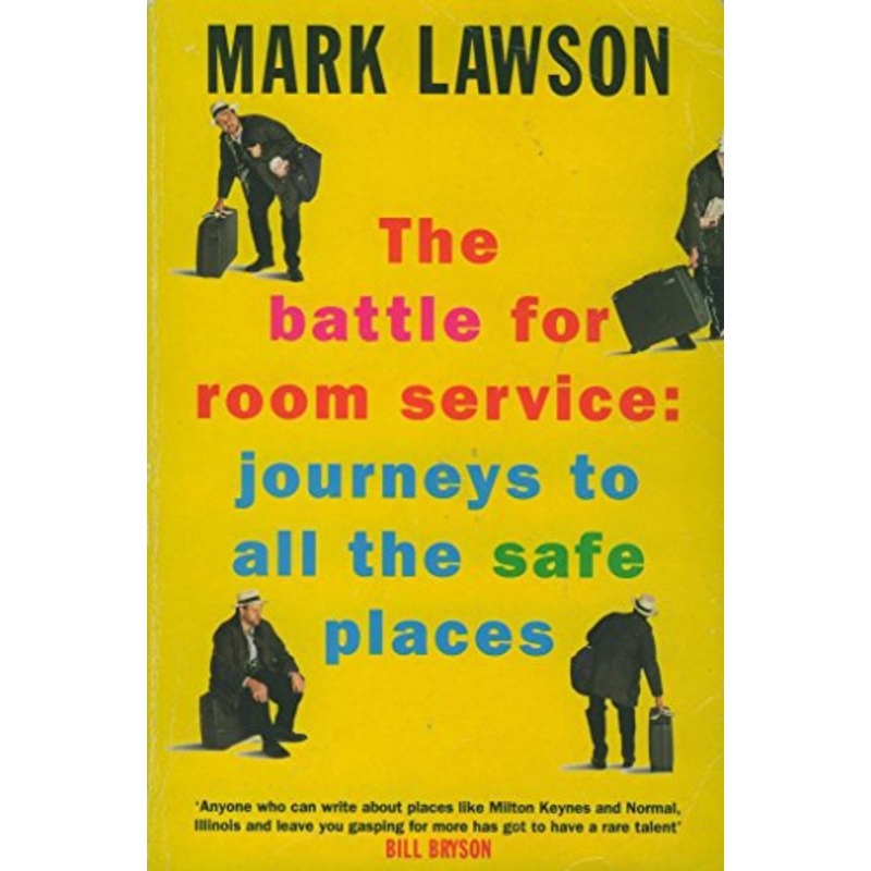 The Battle for Room Service: Journeys to All the Safe Places