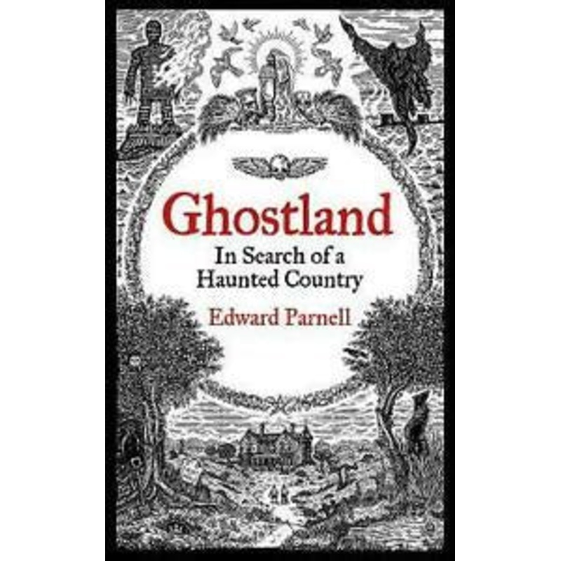 Ghostland: In Search of a Haunted Country