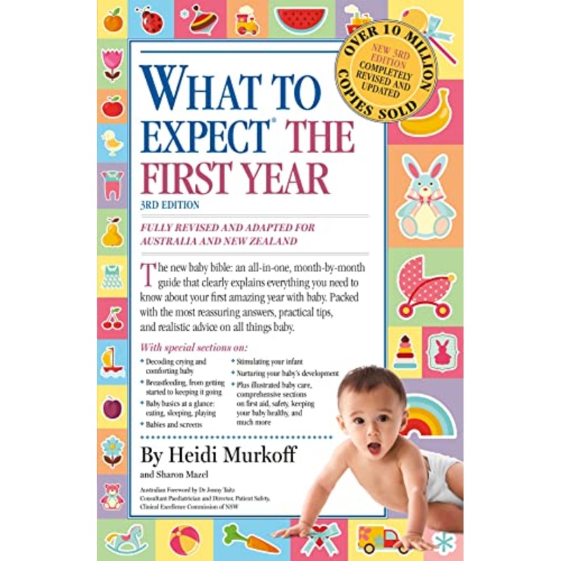 What to Expect the First Year [Third Edition]; most trusted baby advice book