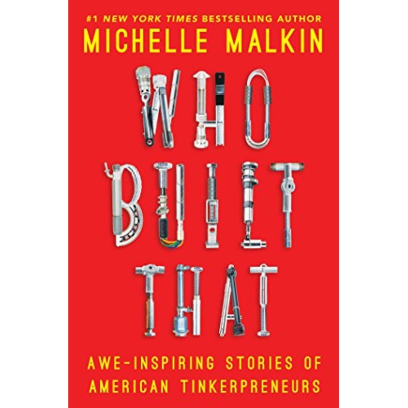 Who Built That: Awe-Inspiring Stories of American Tinkerpreneurs