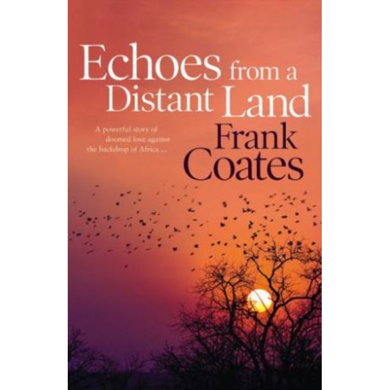 Echoes from a Distant Land