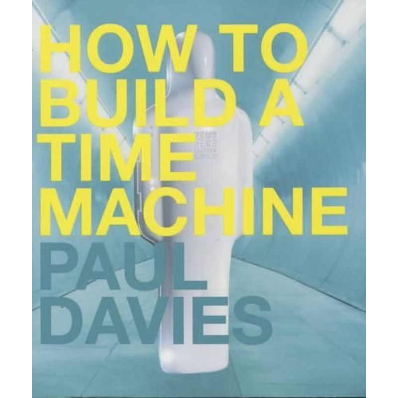 How to Build a Time Machine