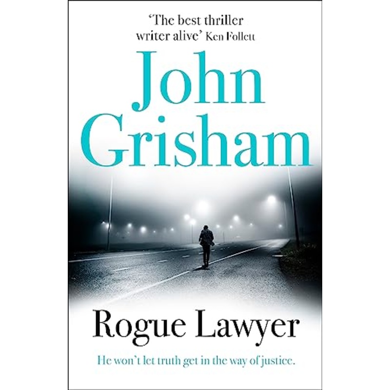 Rogue Lawyer: The breakneck and gripping legal thriller from the international bestselling author of suspense