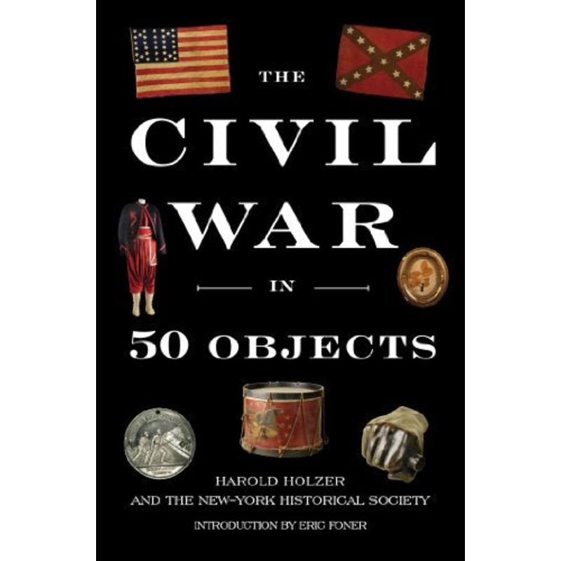 The Civil War in 50 Objects