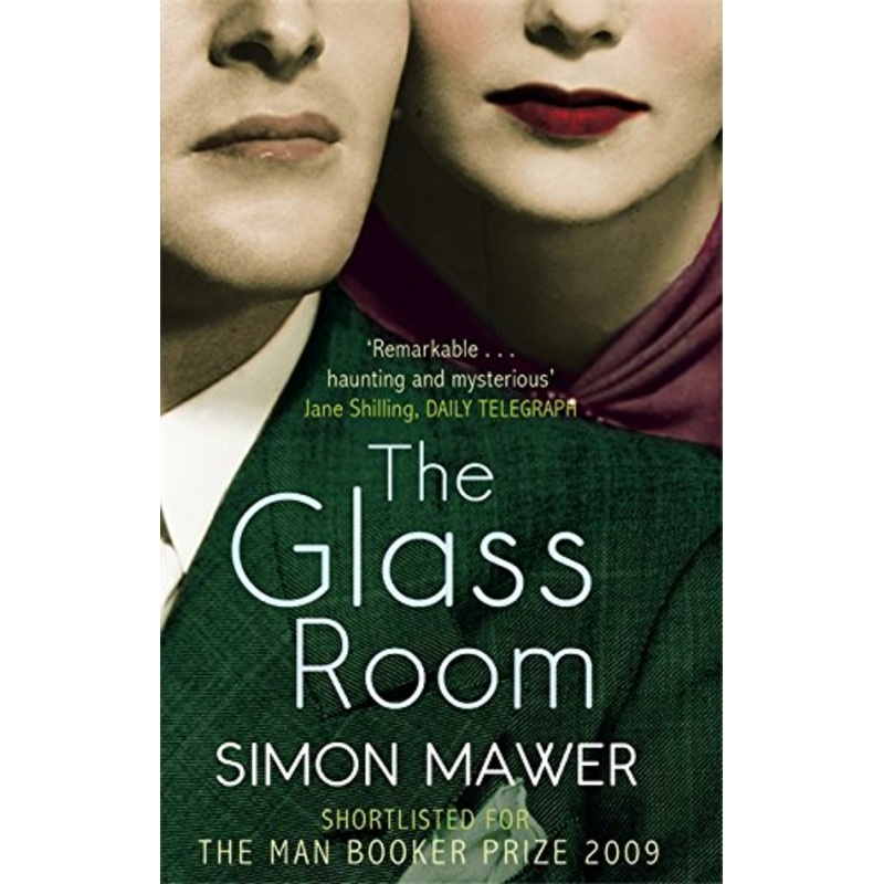 The Glass Room: Shortlisted for the Booker Prize