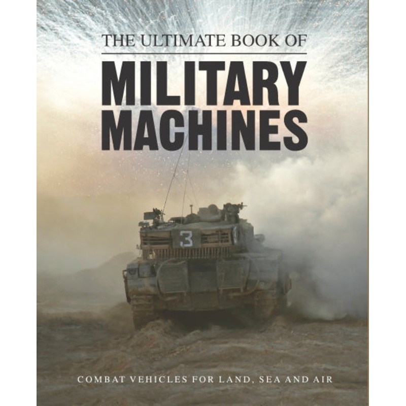 Ultimate Book of Military Machines