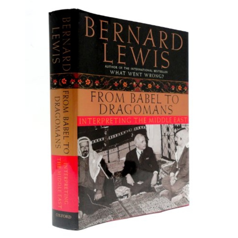 From Babel to Dragomans Interpreting the Middle East