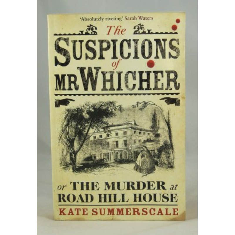 The Suspicions of Mr Whicher: or the Murder at Road Hill House