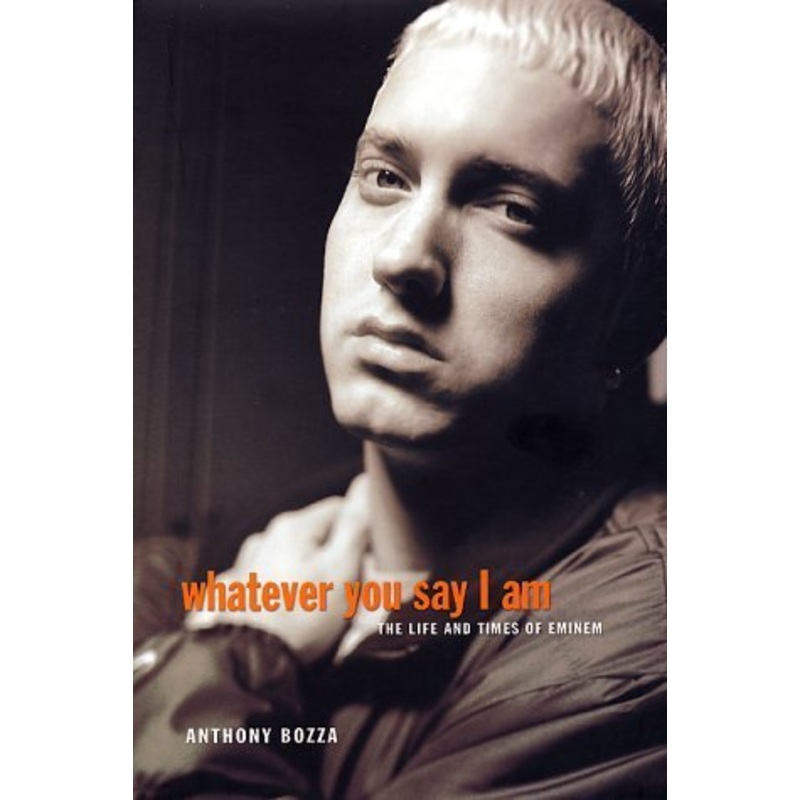 Whatever You Say I Am