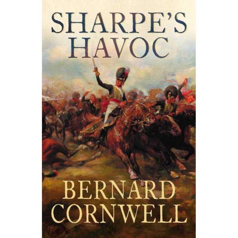 Sharpe's Havoc: The Northern Portugal Campaign, Spring 1809 (The Sharpe Series, Book 7)