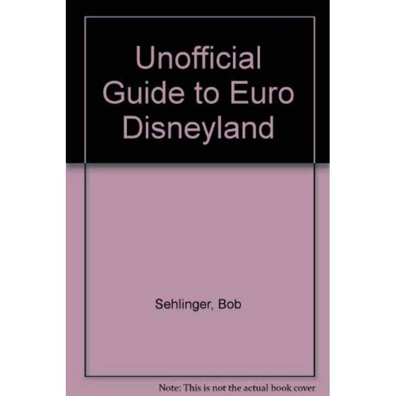 Unofficial Guide to Euro Disneyland