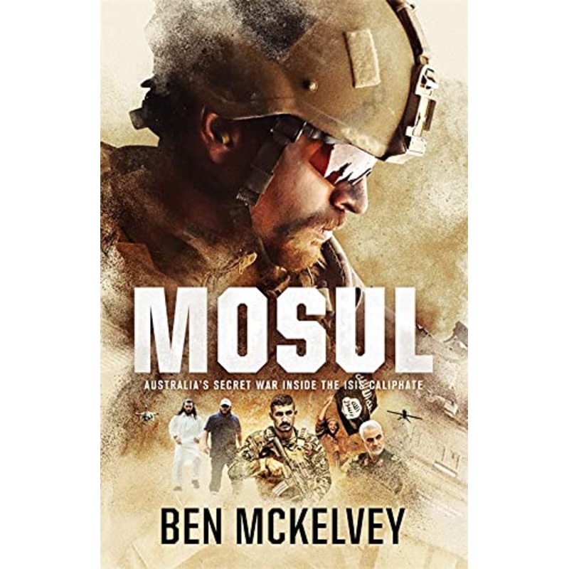 Mosul: Australia's secret war inside the ISIS caliphate