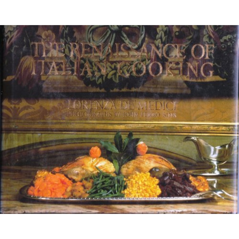 RENAISSANCE OF ITALIAN COOKING