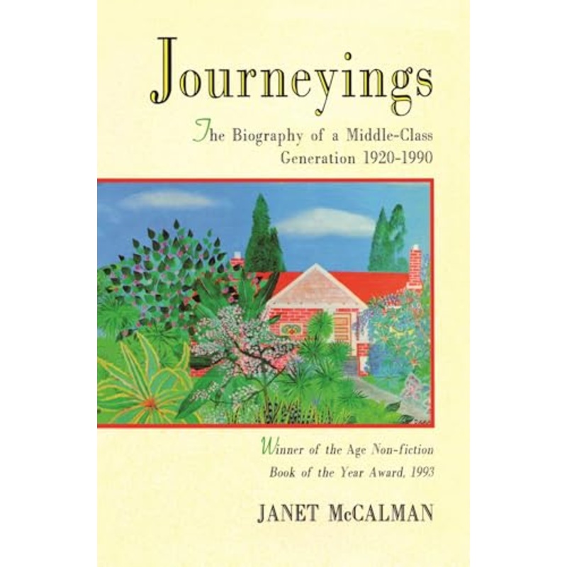 Journeyings: The Biography of a Middle-Class Generation 1920-1990