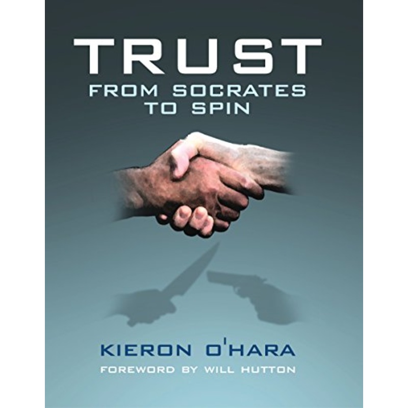 Trust: ..From Socrates to Spin
