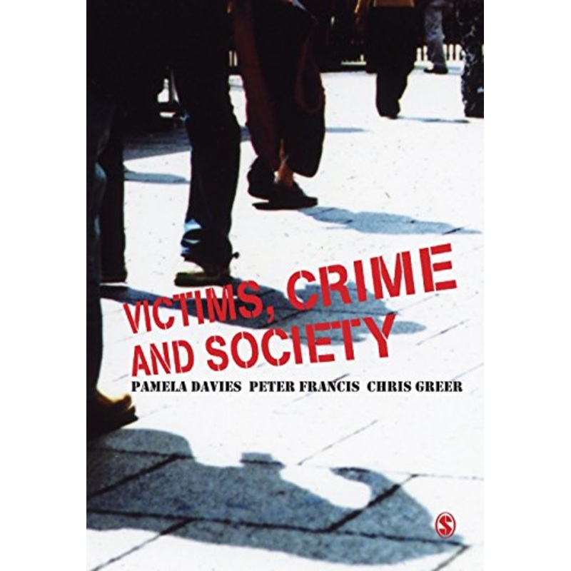 Victims, Crime and Society