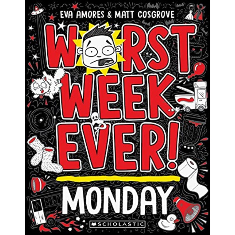 Worst Week Ever! Monday