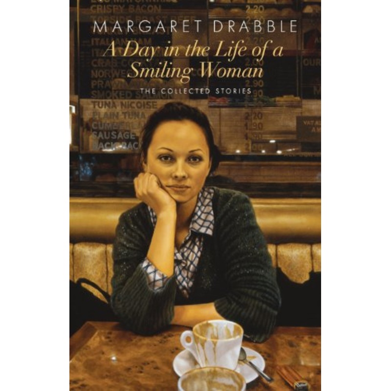 A Day in the Life of a Smiling Woman: The Collected Stories