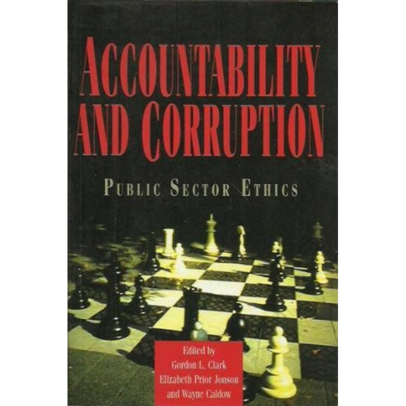 Accountability and Corruption: Public Sector Ethics
