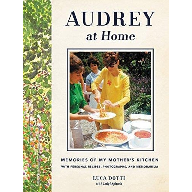 Audrey at Home: Memories of My Mother's Kitchen