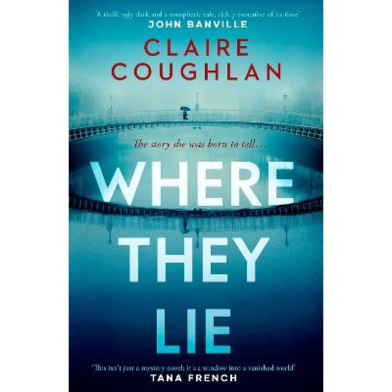 Where They Lie: The thrillingly atmospheric debut from an exciting new voice in crime fiction
