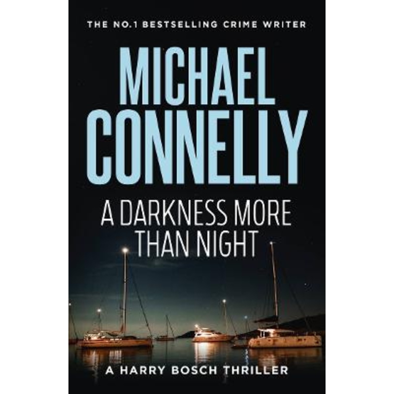 A Darkness More Than Night (Harry Bosch Book 7)