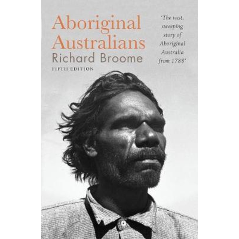 Aboriginal Australians: A history since 1788