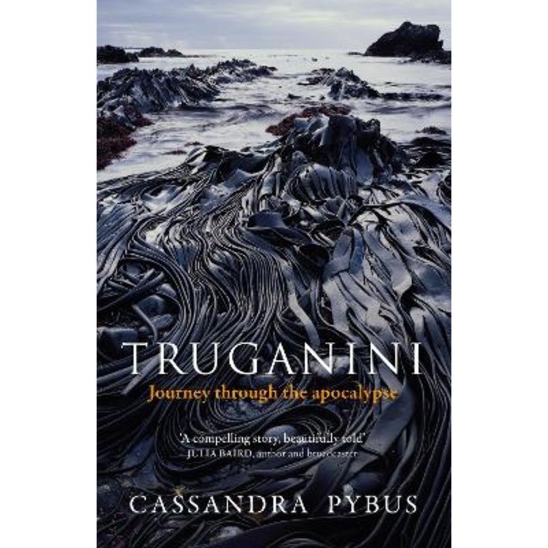 Truganini: Journey through the apocalypse