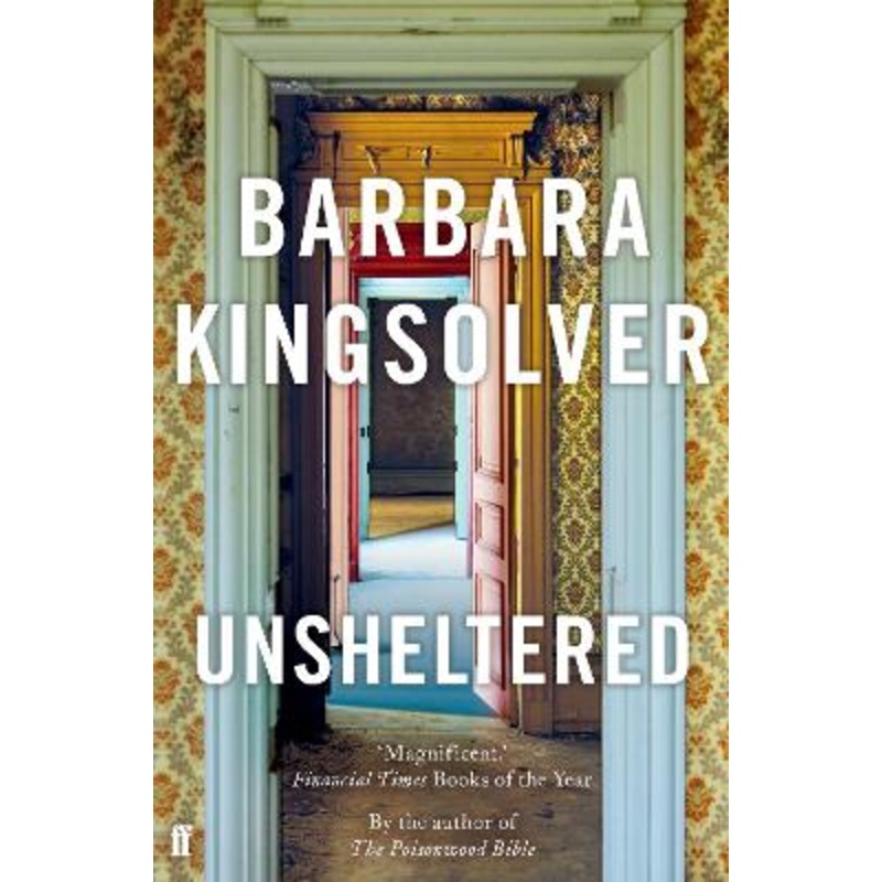 Unsheltered: Author of Demon Copperhead, Winner of the Women's Prize for Fiction