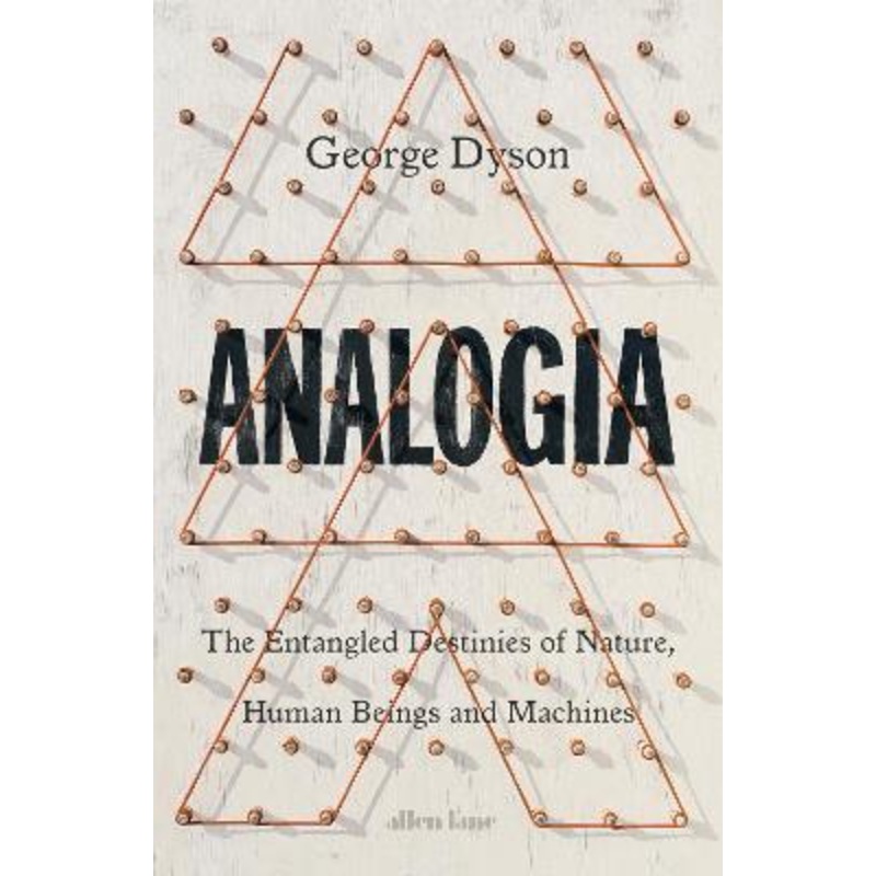 Analogia: The Entangled Destinies of Nature, Human Beings and Machines