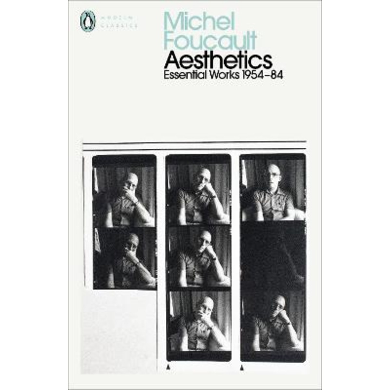 Aesthetics, Method, and Epistemology: Essential Works of Foucault