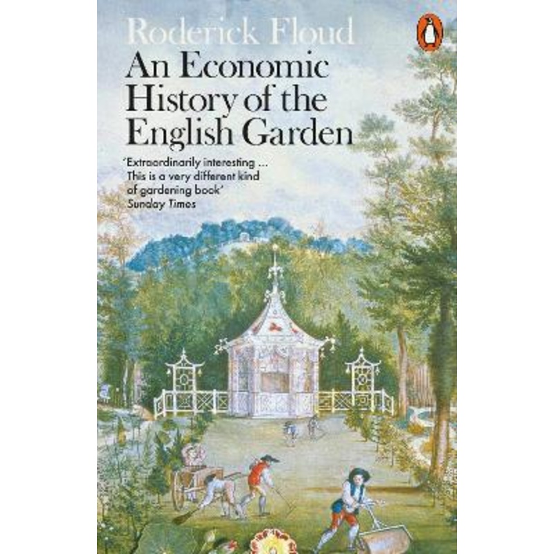 An Economic History of the English Garden