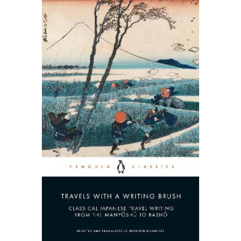 Travels with a Writing Brush: Classical Japanese Travel Writing from
