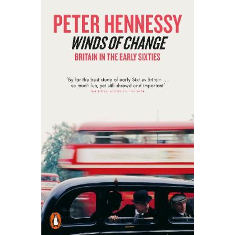 Winds of Change: Britain in the Early Sixties
