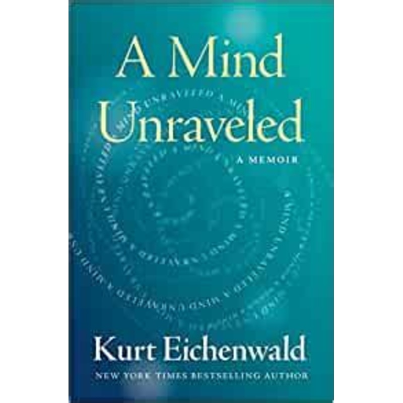 A Mind Unraveled: A Memoir