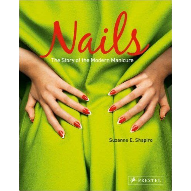 Nails: The Story of the Modern Manicure
