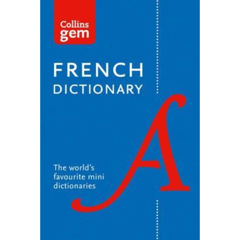 French Gem Dictionary: The world's favourite mini dictionaries (Collins Gem)