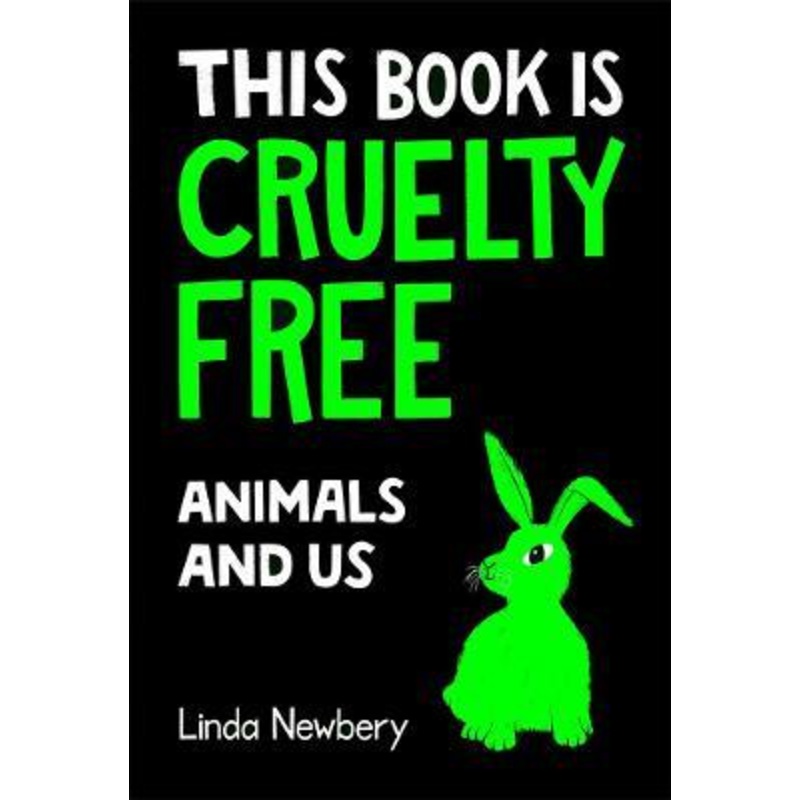 This Book is Cruelty-Free: Animals and Us