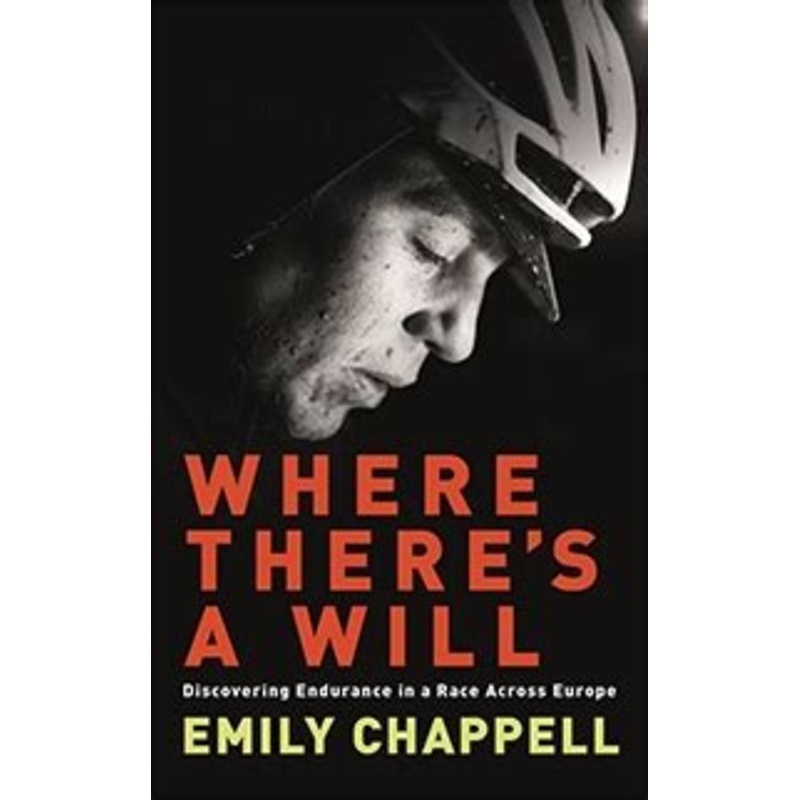 Where There's A Will: Hope, Grief and Endurance in a Cycle Race Across a Continent