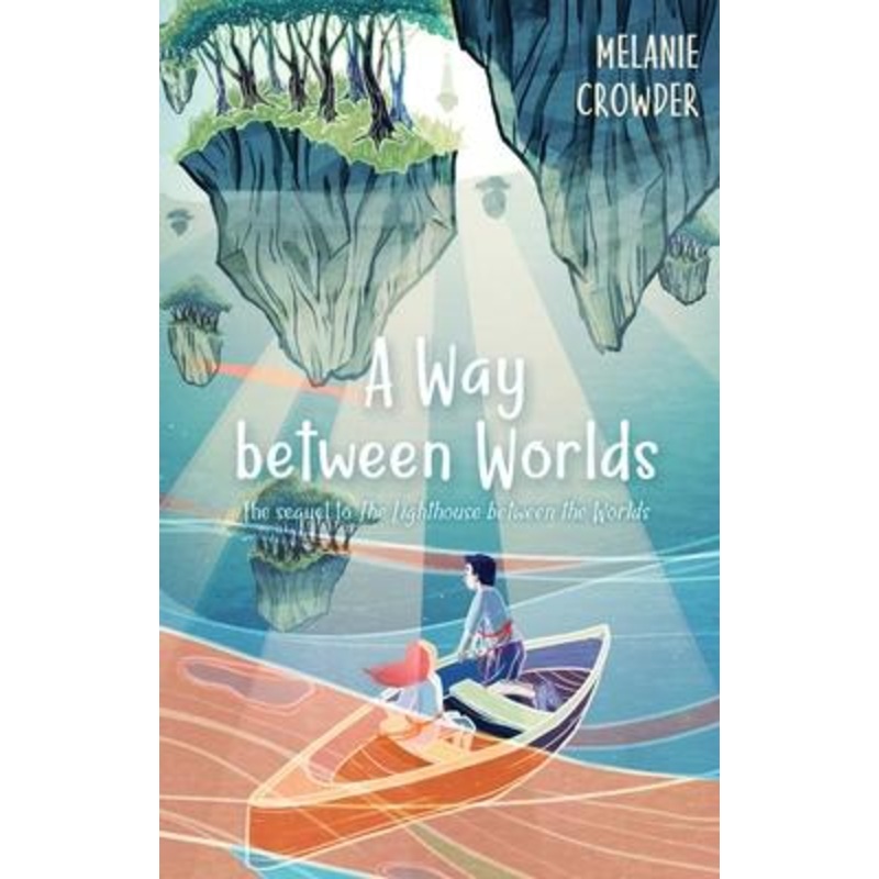 A Way Between Worlds