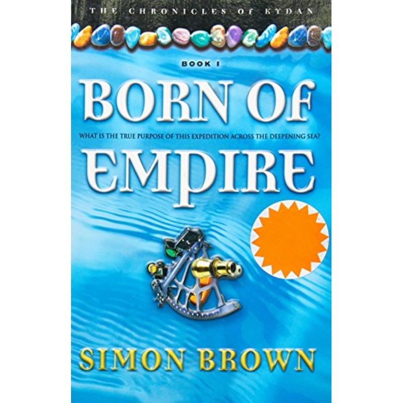Born of Empire: The Chronicles of Kydan 1