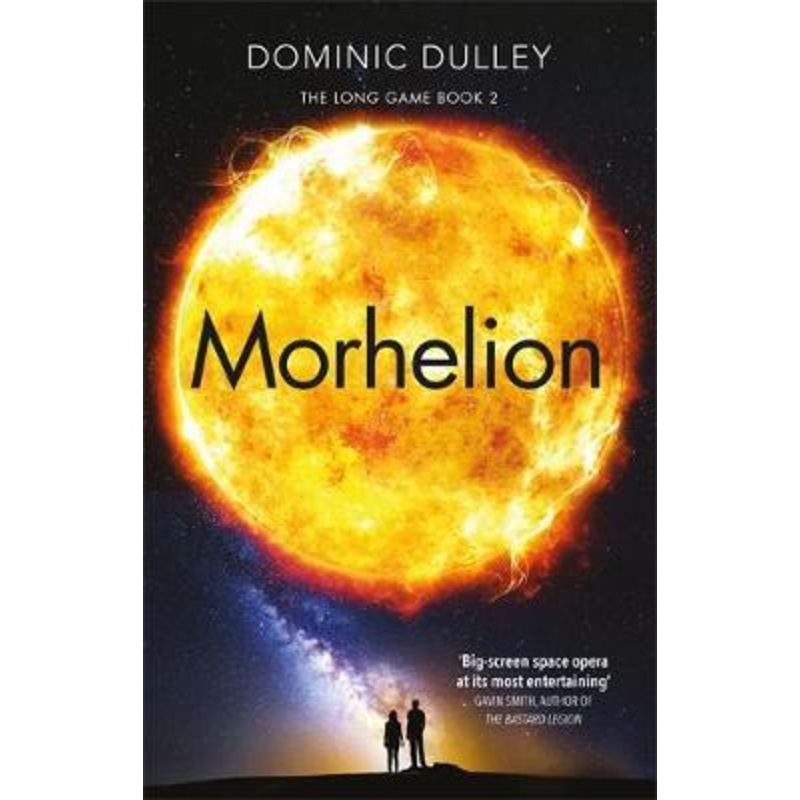 Morhelion: the second in the action-packed space opera The Long Game
